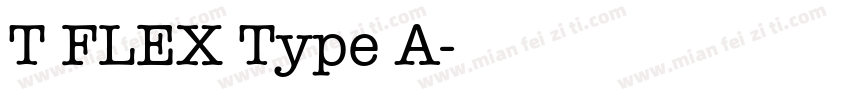 T FLEX Type A字体转换